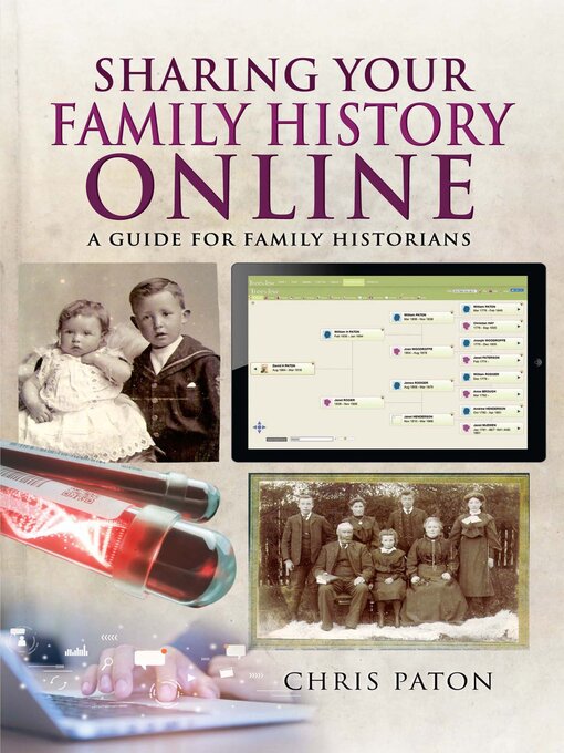 Title details for Sharing Your Family History Online by Chris Paton - Available